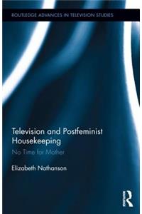 Television and Postfeminist Housekeeping