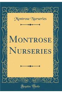 Montrose Nurseries (Classic Reprint)