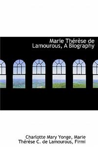 Marie Th R Se de Lamourous, a Biography