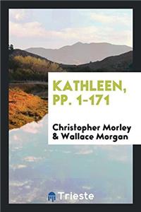 KATHLEEN, PP. 1-171