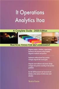 It Operations Analytics Itoa A Complete Guide - 2020 Edition