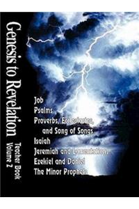 Genesis to Revelation Volume 2: Job - The Minor Prophets Teacher Book