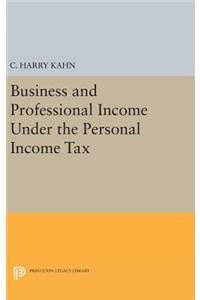 Business and Professional Income Under the Personal Income Tax