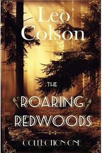 The Roaring Redwoods, Collection One