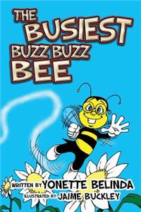 Busiest Buzz Buzz Bee