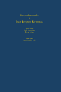 Correspondance complète de Rousseau XXXVI
