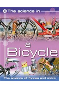 The Science In: A Bicycle- The science of forces and more