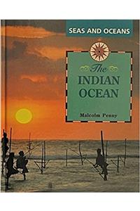 The Indian Ocean (Seas and Oceans)