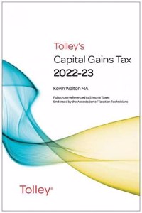 Tolley's Capital Gains Tax 2022-23 Main Annual