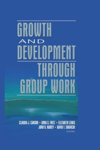 Growth and Development Through Group Work