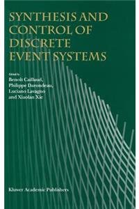 Synthesis and Control of Discrete Event Systems