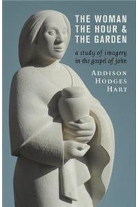 Woman, the Hour, and the Garden