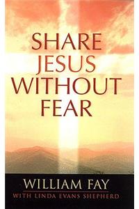 Share Jesus Without Fear