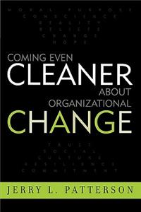 Coming Even Cleaner About Organizational Change