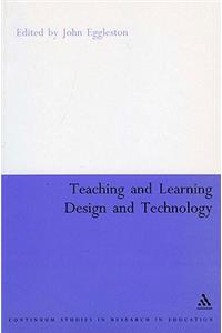 Teaching and Learning Design and Technology