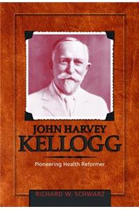 John Harvey Kellogg, M.D.