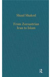 From Zoroastrian Iran to Islam