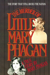 Murder of Little Mary Phagan: The Story the Still Rocks the Nation