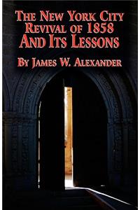 The New York City Revival of 1858 and Its Lessons
