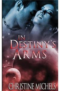 In Destiny's Arms