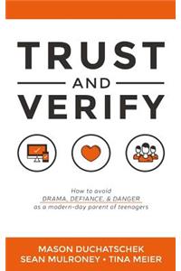 Trust and Verify