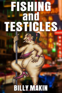 FISHING and TESTICLES