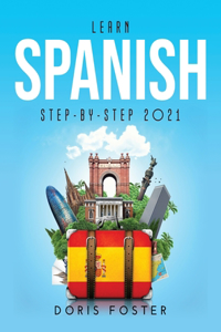 Learn Spanish Step-by-Step 2021