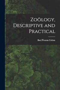 Zoölogy, Descriptive and Practical