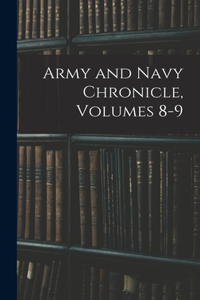 Army and Navy Chronicle, Volumes 8-9