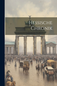 Hessische Chronik