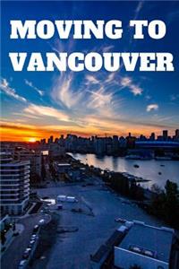 Moving to Vancouver