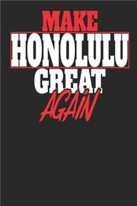 Make Honolulu Great Again