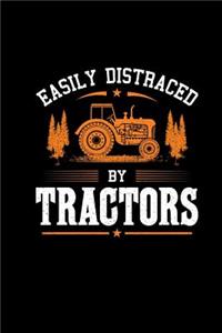 Easily Distraced By Tractors: 6x9 Tractor Books For Men & Boys Blank Farming Notebook Farmer And Rancher Tractor Lover Agriculture Journal