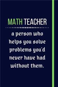 Math Teacher