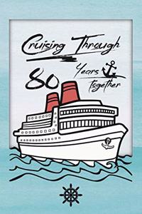 80th Anniversary Cruise Journal