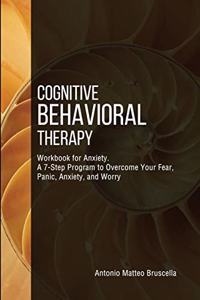 Cognitive Behavioral Therapy Workbook for Anxiety