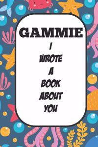 Gammie I Wrote A Book About You