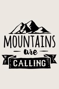 Mountains Are Calling