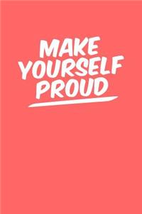 Make Yourself Proud