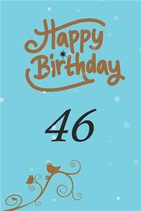 Happy birthday 46