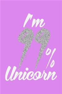 I'm 99 Percent Unicorn