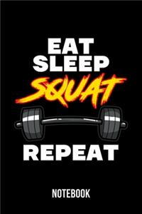 Eat Sleep Squat Repeat - Notebook