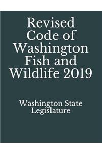 Revised Code of Washington Fish and Wildlife 2019