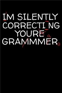 I'm Silently Correcting Your Grammar