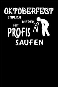 Oktoberfest Endlich wieder mit Profis saufen