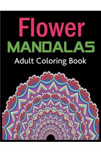 Flower Mandalas Adult Coloring Book