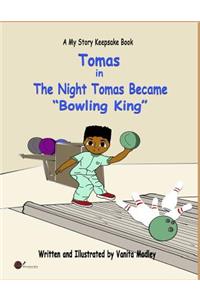Night Tomas Became Bowling King