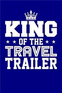 King of the Travel Trailer