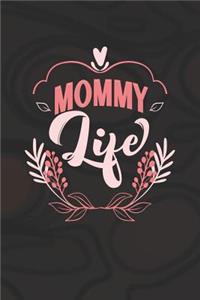 Mommy Life