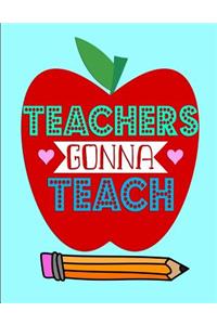 Teachers Gonna Teach